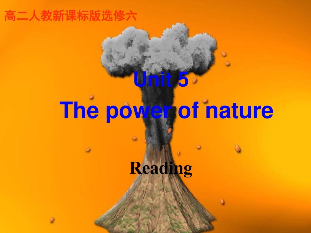 英语选修六 unit5 the power of nature reading