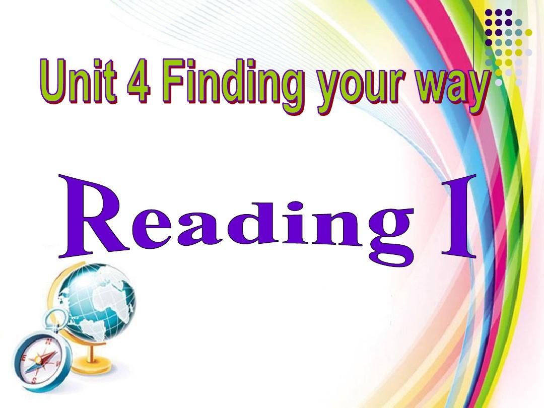【最新】牛津译林版七年级英语下册Unit 4 Finding your way Reading I精品课件