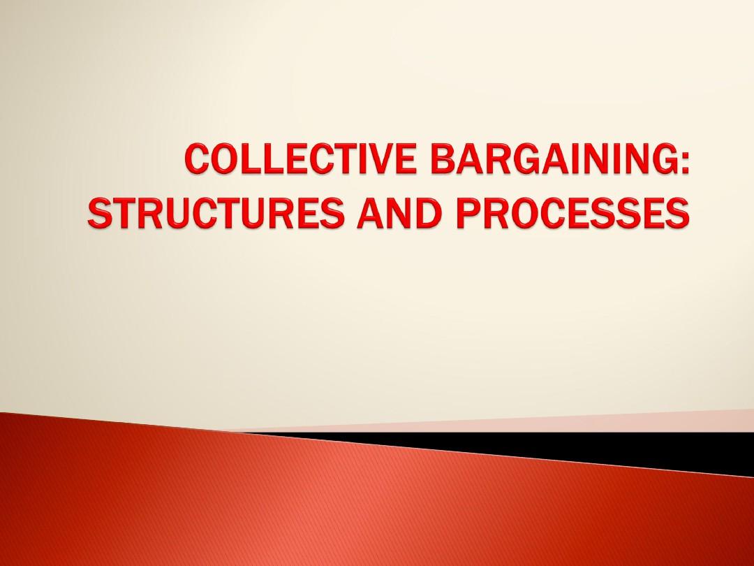 劳资关系课件Bargaining processes IR Guest Lecture 25 September 2018