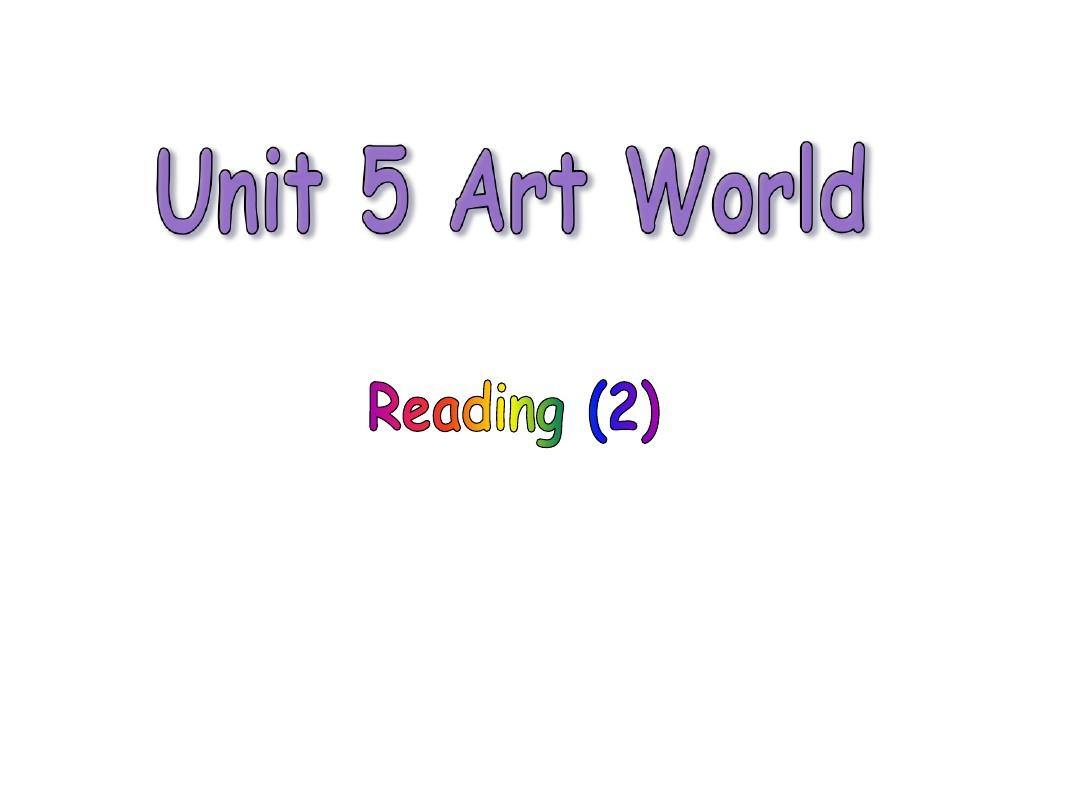 最新初中九年级上册牛津译林版9A Unit5 Art world Reading课件(23页)精美PPT课件
