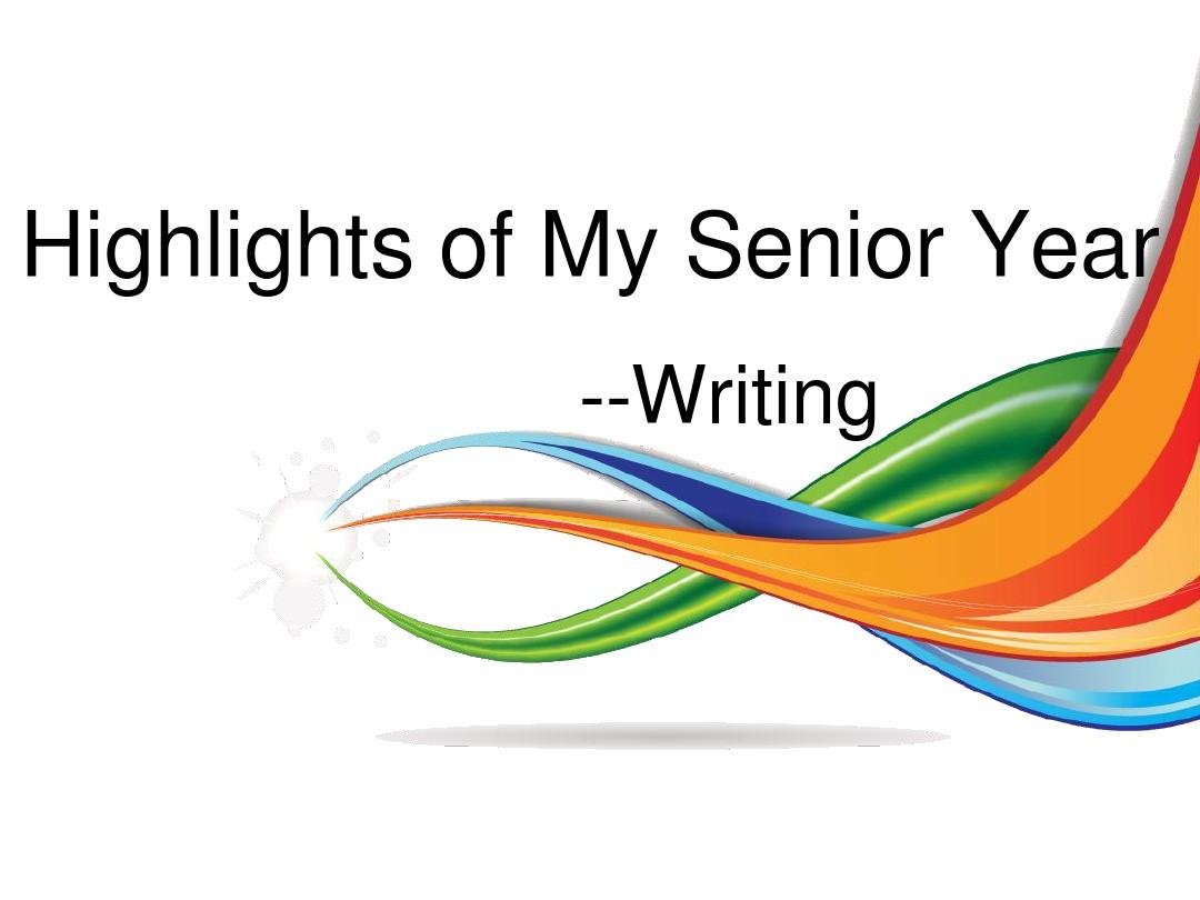 外研选修7 Module 2 Highlights of My Senior Year-Writing写作课