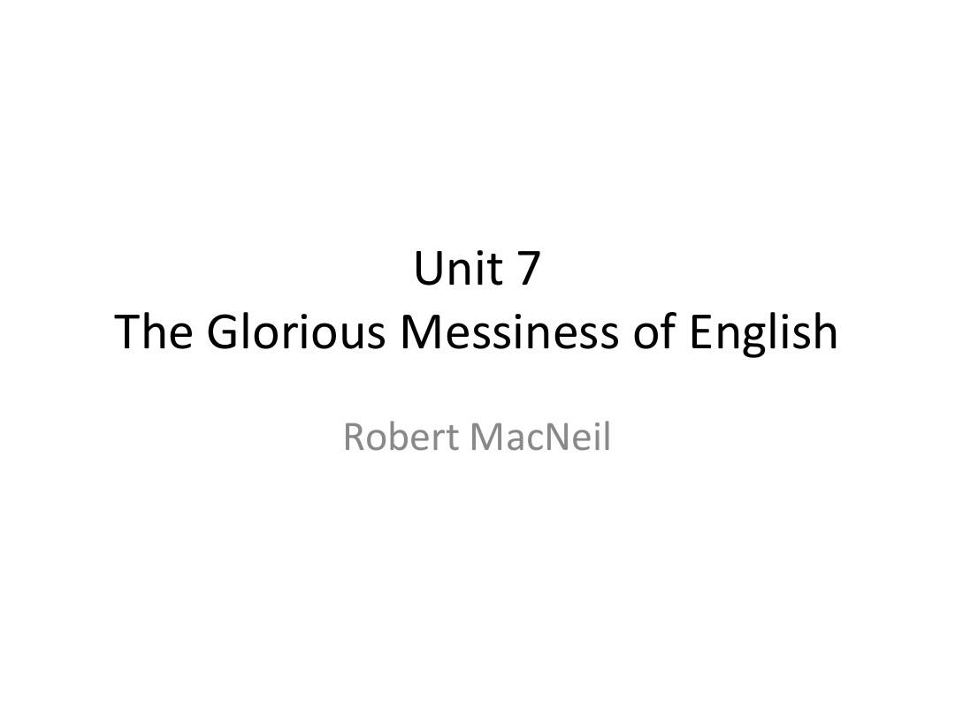 Unit_7_The_Glorious_Messiness_of_English