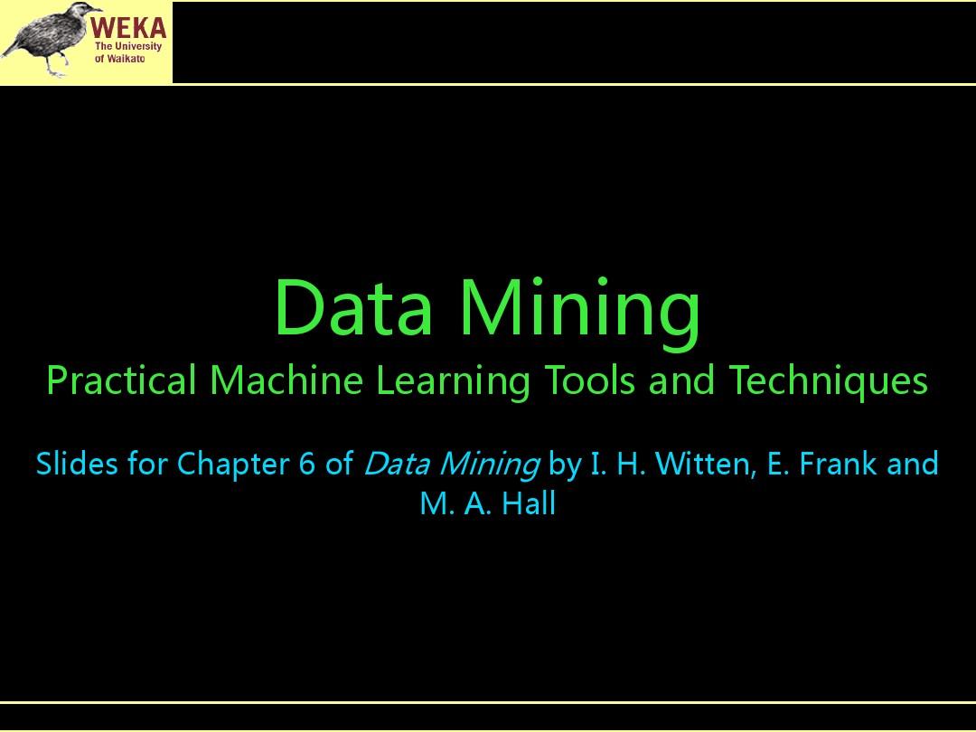 数据挖掘：实用机器学习工具与技术_06算法实现及其细节