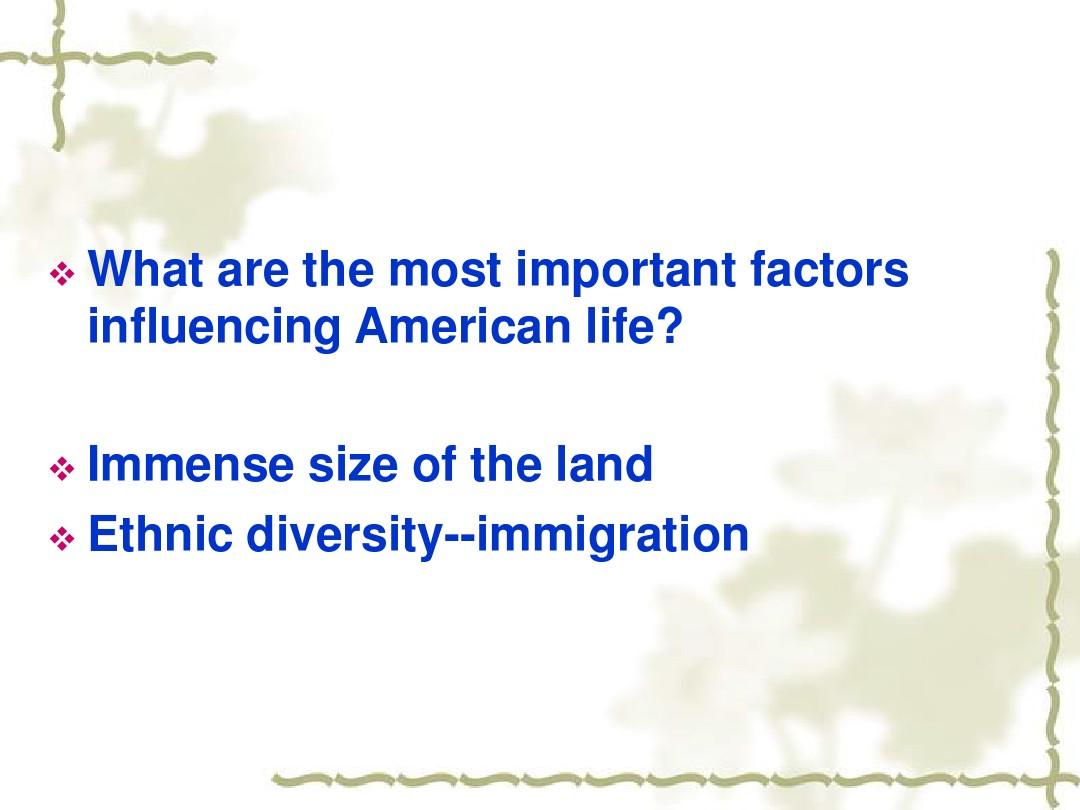 美国社会与文化课程第一章教学PPTChapter 1. A Nation of Immigrants
