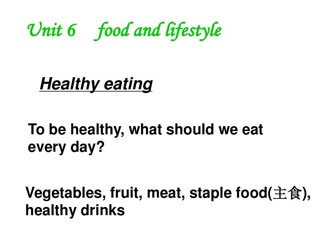 牛津译林版 七年级英语 7A Unit6 Food and lifestyle Revision(共34张PPT)
