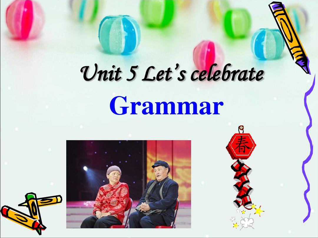 Unit 5 Let's celebrate! Grammar 课件2(牛津译林版七年级上)(1)