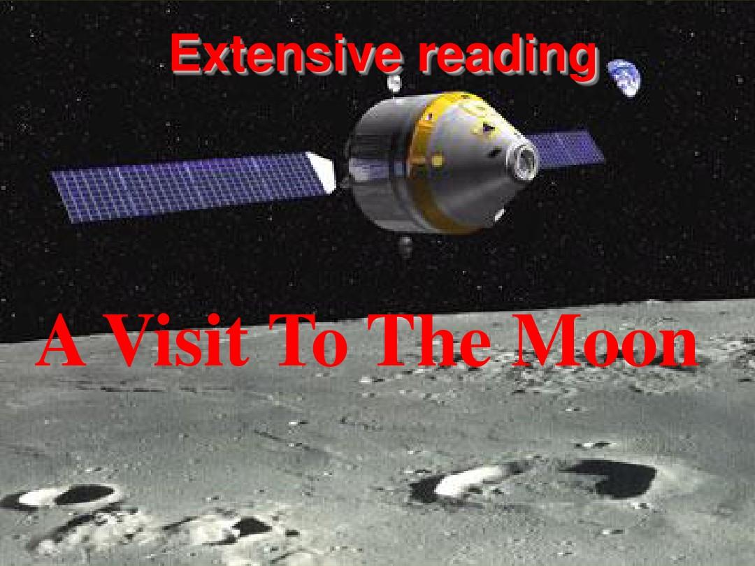 必修三 unit4 using language reading—— A visit to the moon