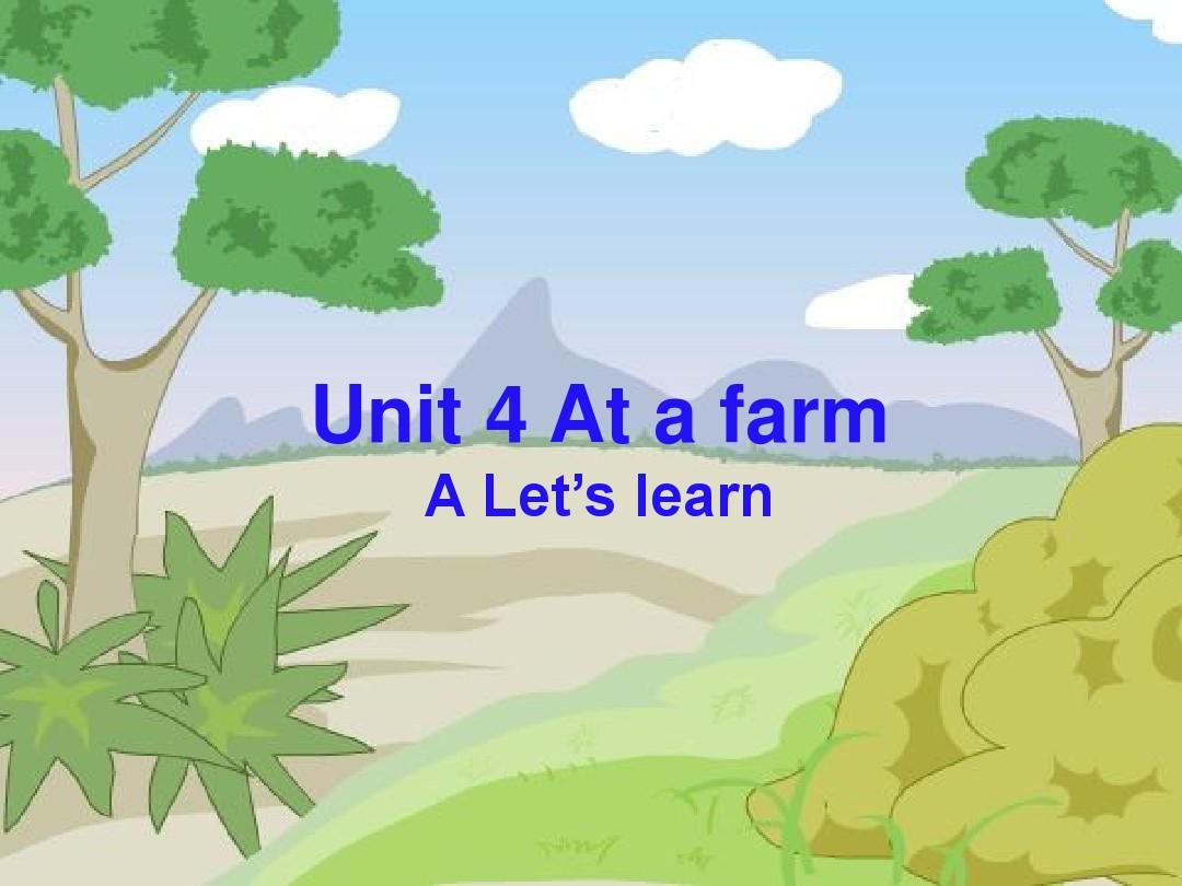 新版人教版(pep)四年级英语下册unit4 at the farm_Part_A_let's_learn精品公开课课件