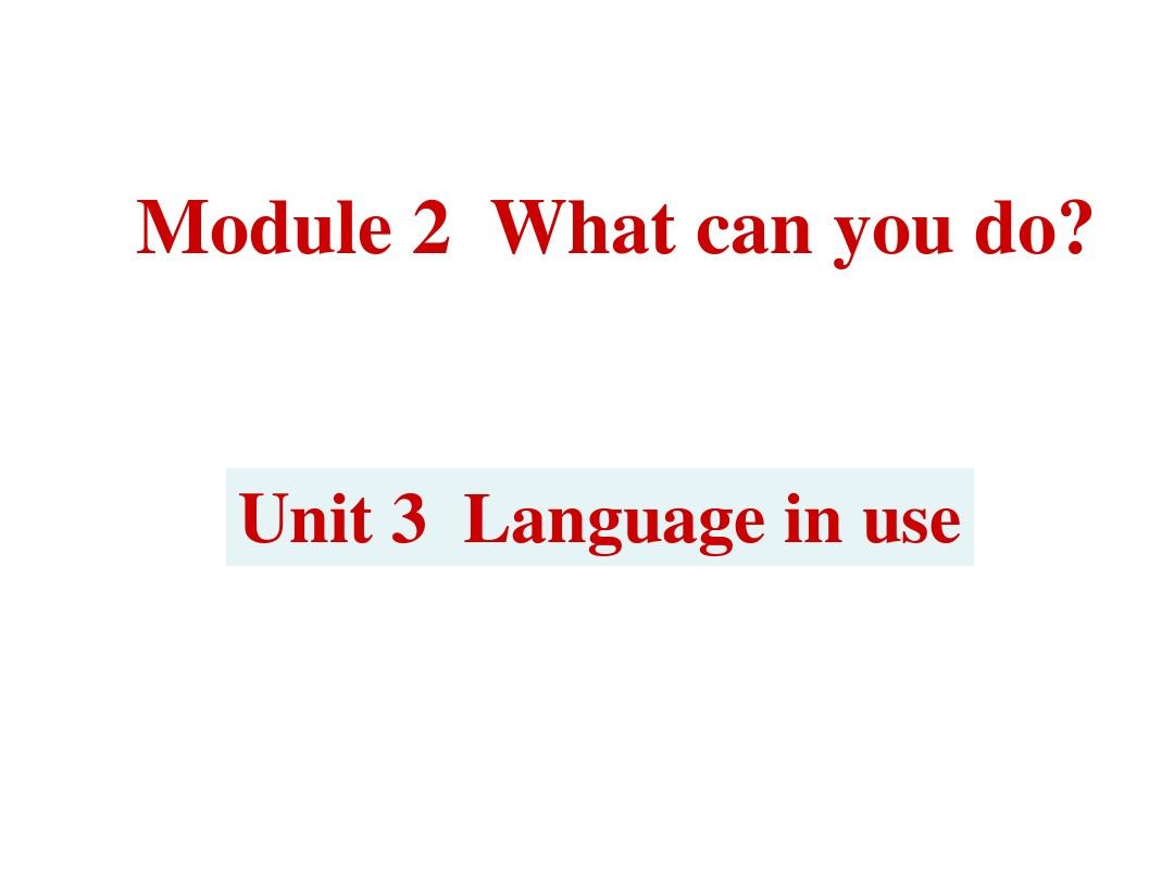 Module 2 Unit 3 Language in use课件1(外研版七年级下册)