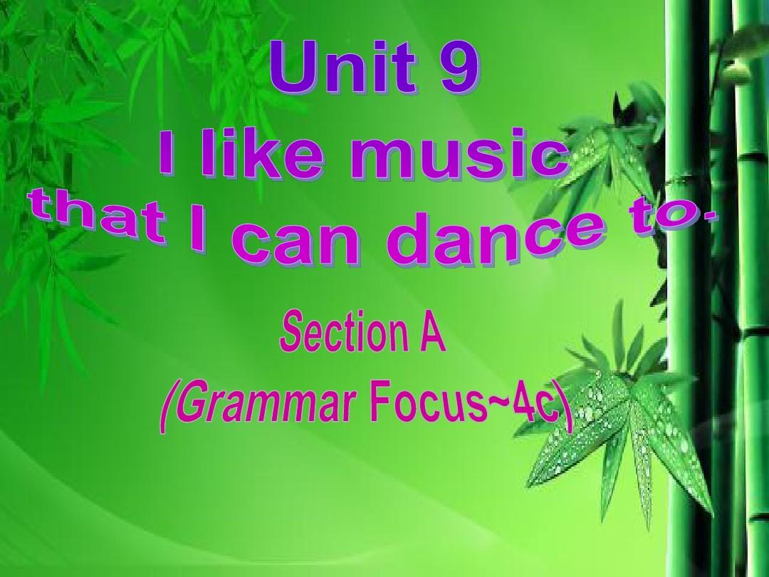 人教版九年级英语全一册Unit9 I like music that I can dance to. SectionA3 课件