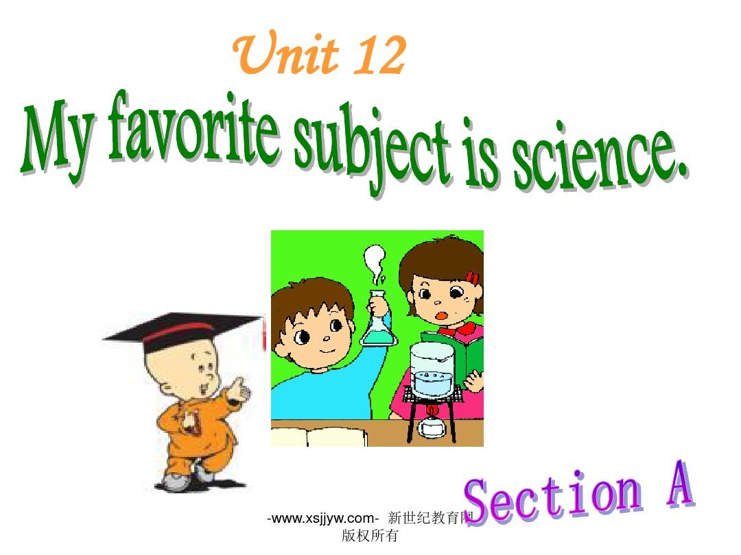 Unit 12 My favorite subject is science.Section A (1a-2d)