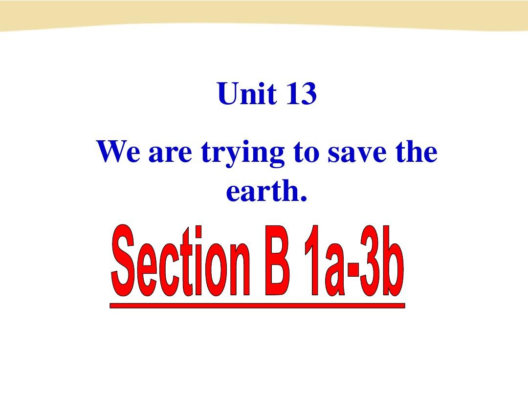 Unit+13Section+B 1a-3b(共46张PPT)