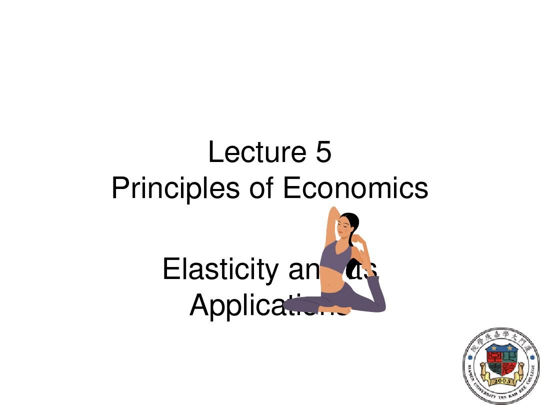 L-5 Principles of Economics (Elacticity)