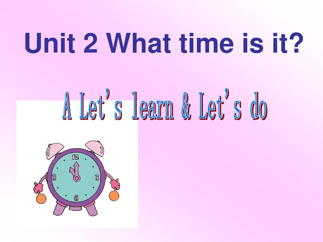 新版PEP四年级英语下册Unit 2 What time is it  A Let's learn