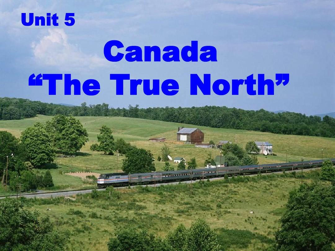 book3_Unit5_Canada-The_True_North_P2_Reading1