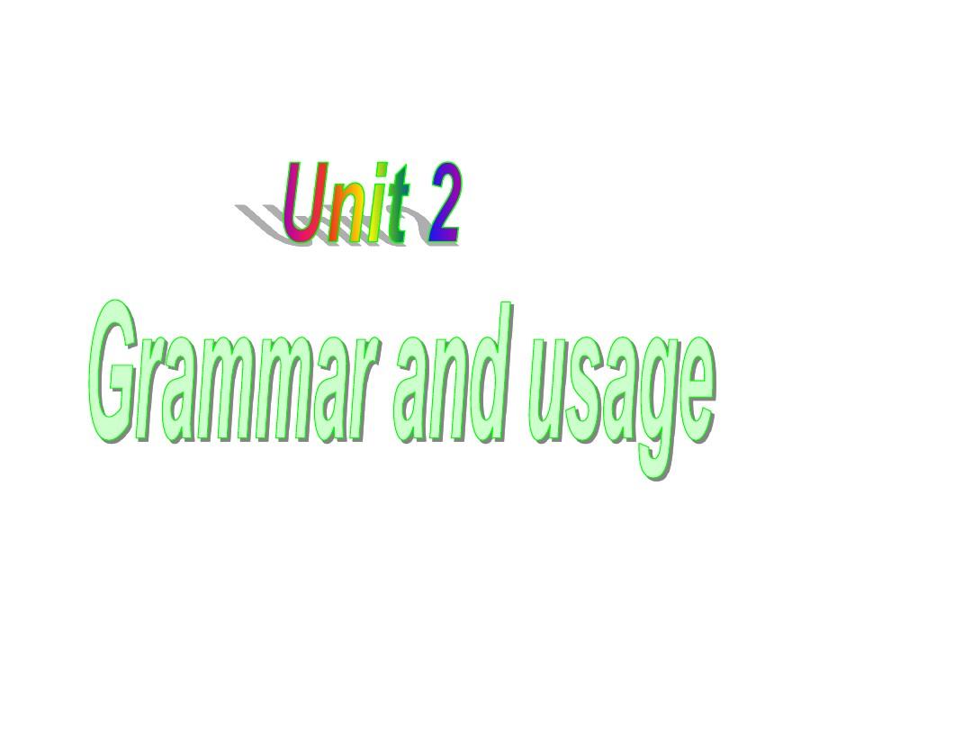 高中英语必修Ⅴ牛津译林版Unit2课件(共44张)Grammar
