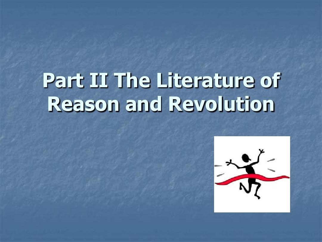 Part II The Literature of Reason and Revolution