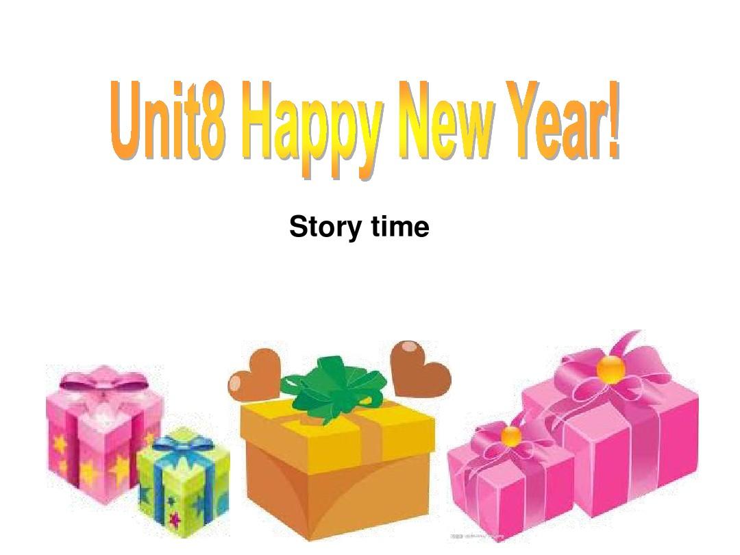 [推荐]三年级3A译林版新教材《Unit8_Happy_new_year》Story_time课件[1]