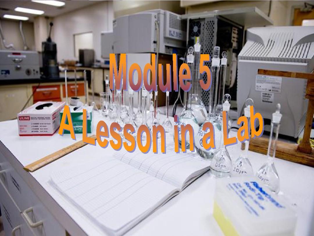 Reading module 5  A lesson in a Lab