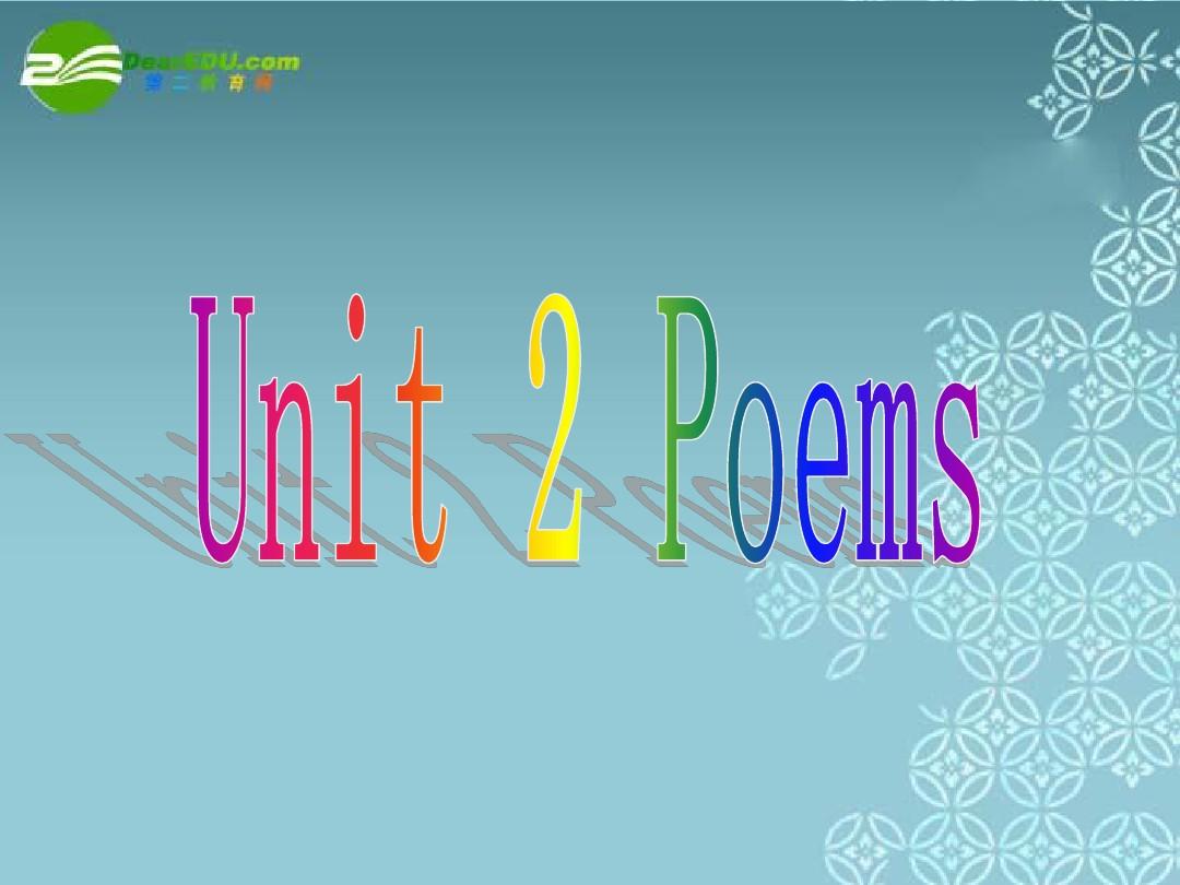 2.1《Unit2 Poems》课件(新课标人教版-选修6)