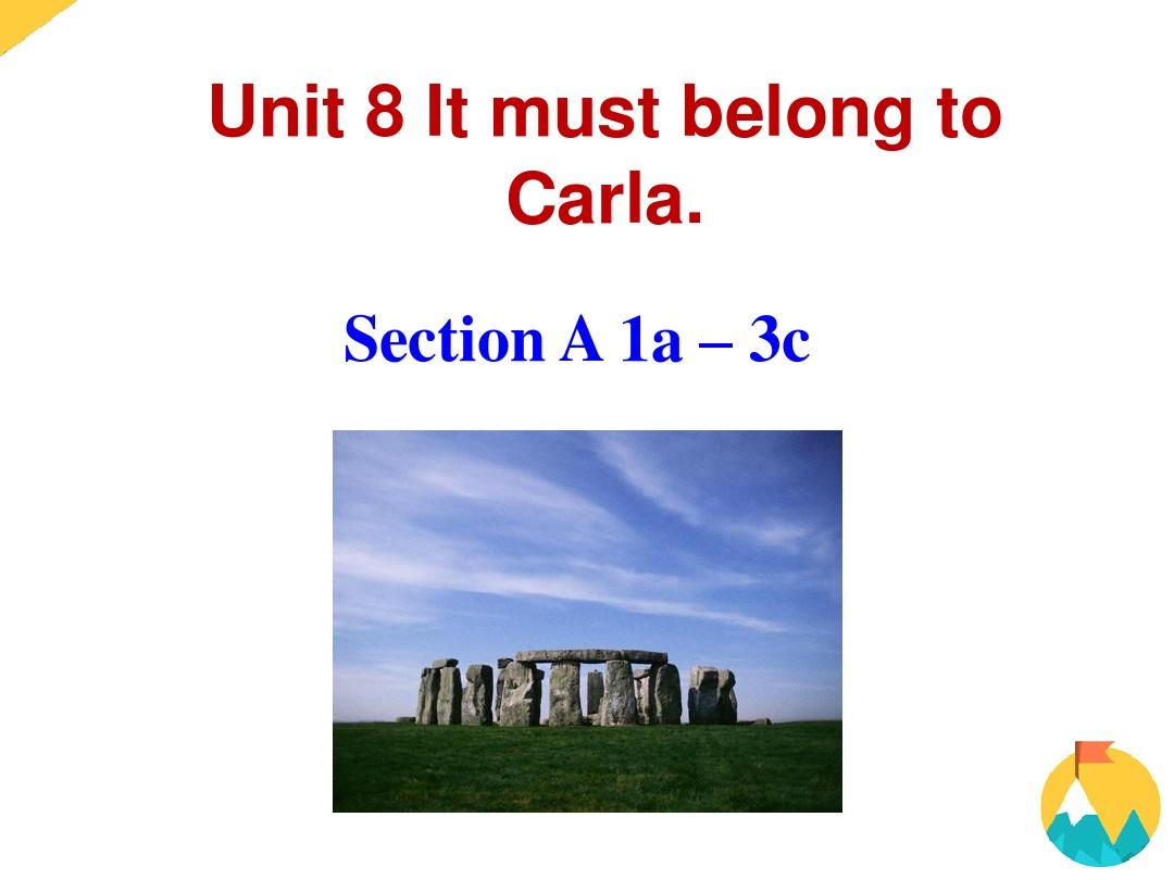 最新人教版九年级英语 Unit 8 It must belong to Carla 全单元课件