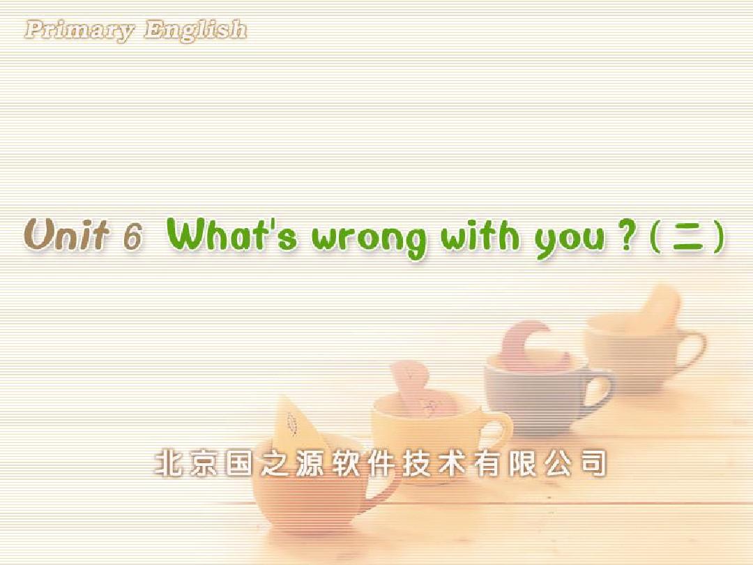 pep小学英语五年下册ppt课件 Unit 6 What's wrong with you (二)