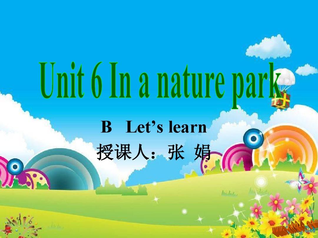 PEP新版五年级上册Unit6 In a nature park第三课时
