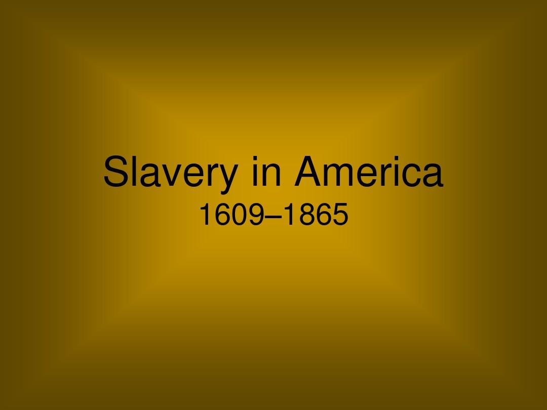 美国奴隶制度【英文】