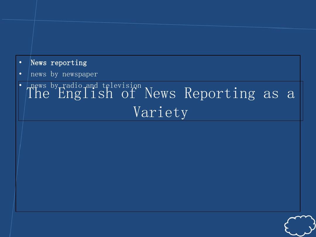 英语文体学 第十章 News Reporting