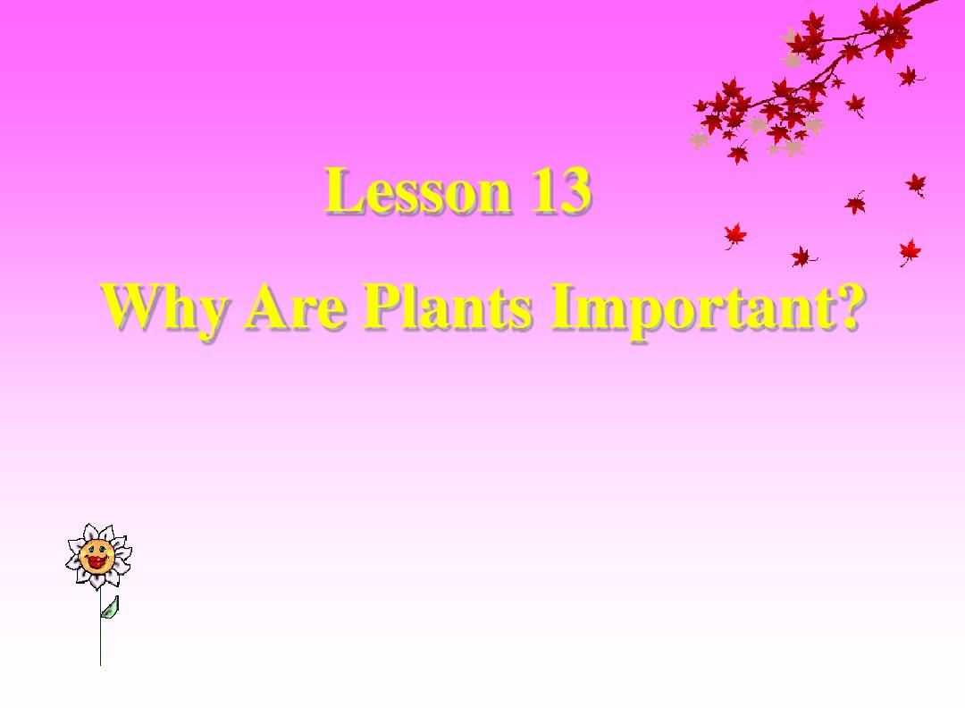 英语：Unit-2-《Plant-a-Plant》lesson-13课件(2)(冀教版八年级下)