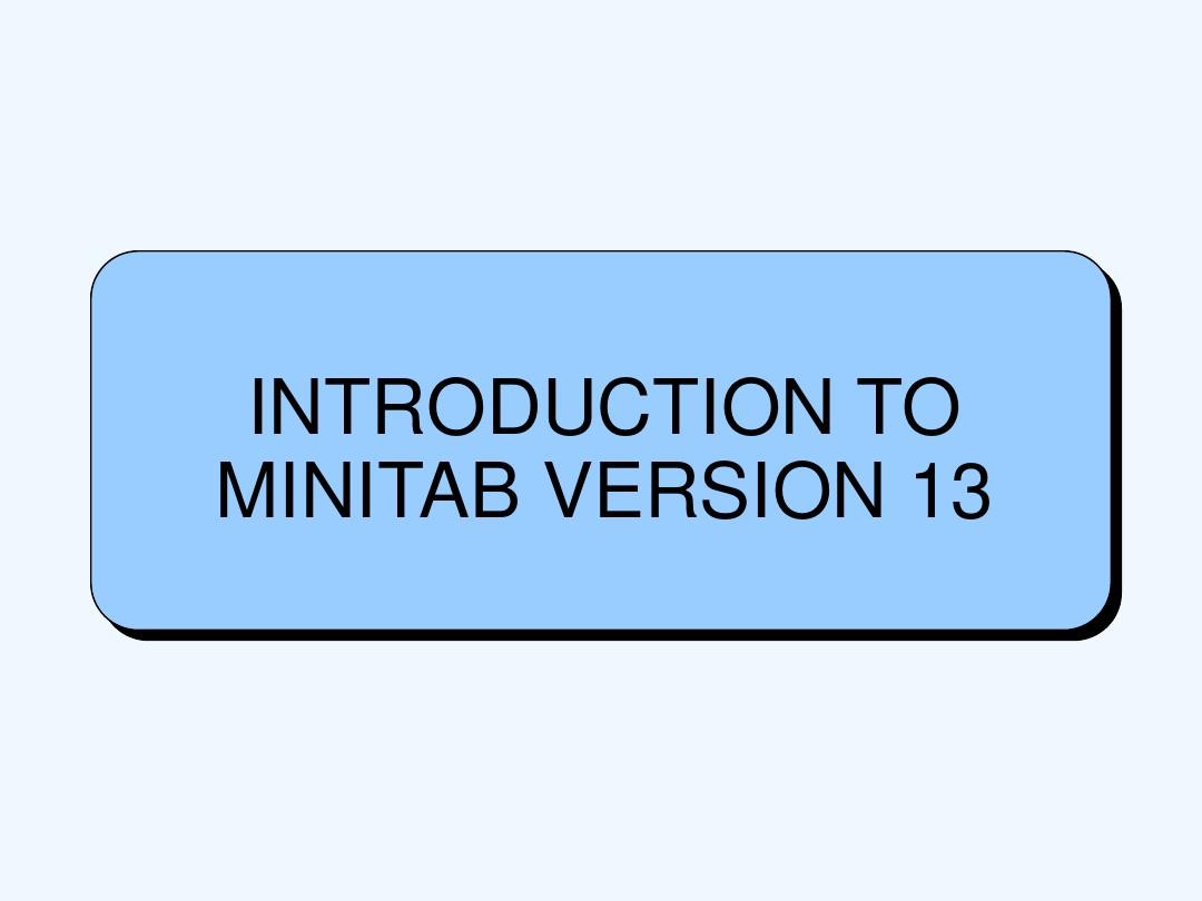 Minitab系统的基本操作(英文版)