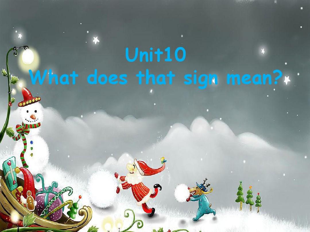 Unit10 What does that sign mean-公开课-优质课(湘少版三起精品五上)