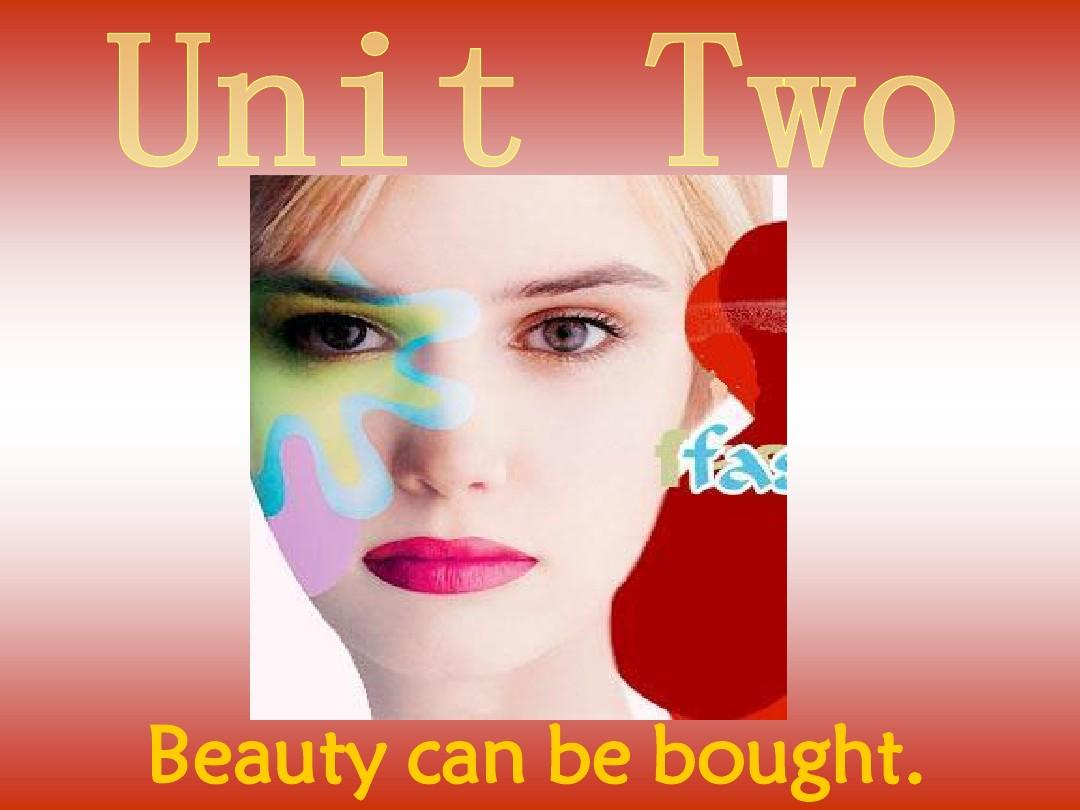 unit 2 Beauty can be bought