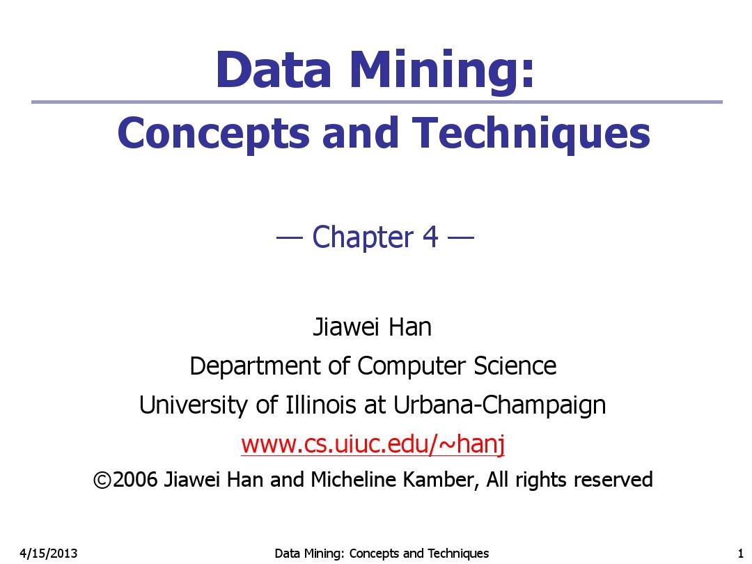 Data Mining Concepts and Techniques second edition 数据挖掘概念与技术 第二版韩家炜 第四章PPT
