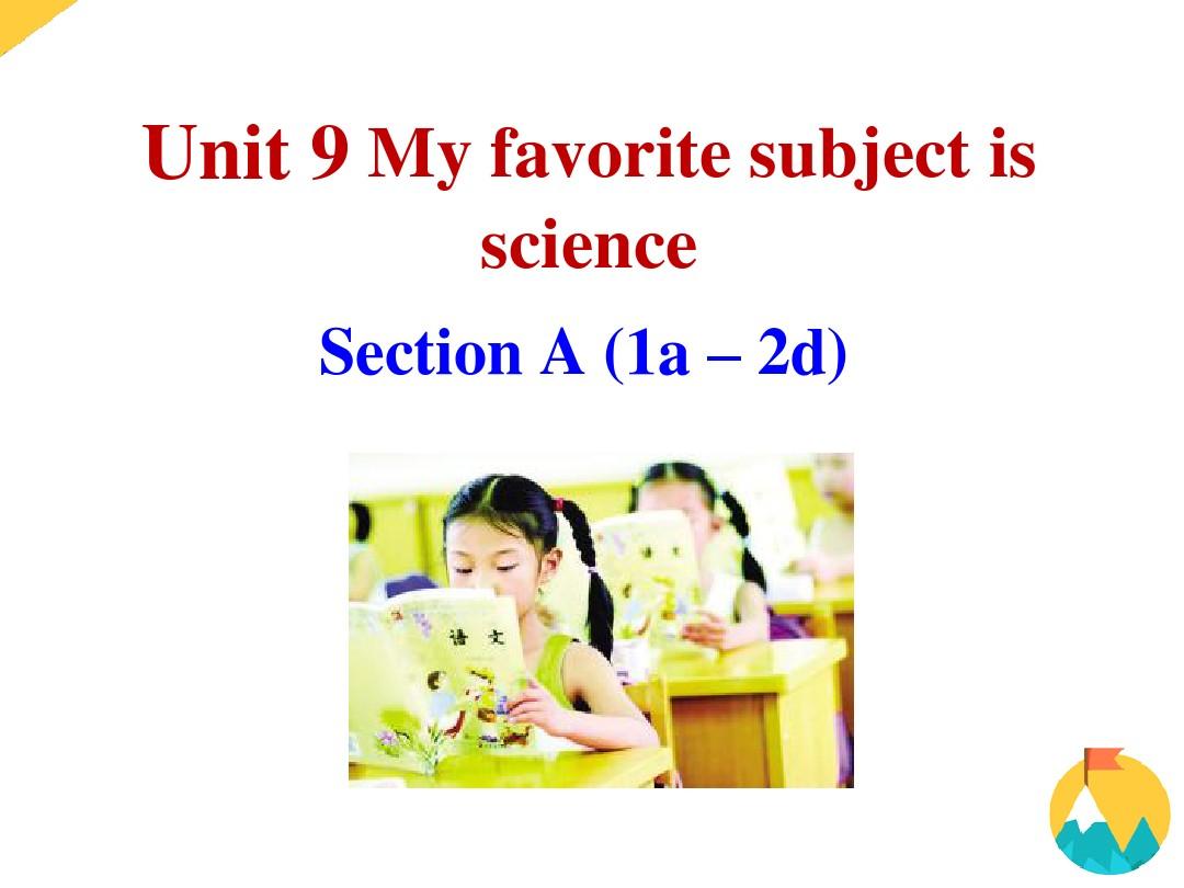 最新人教版英语七年级上册Unit 9 My favorite subject is science 全单元课件