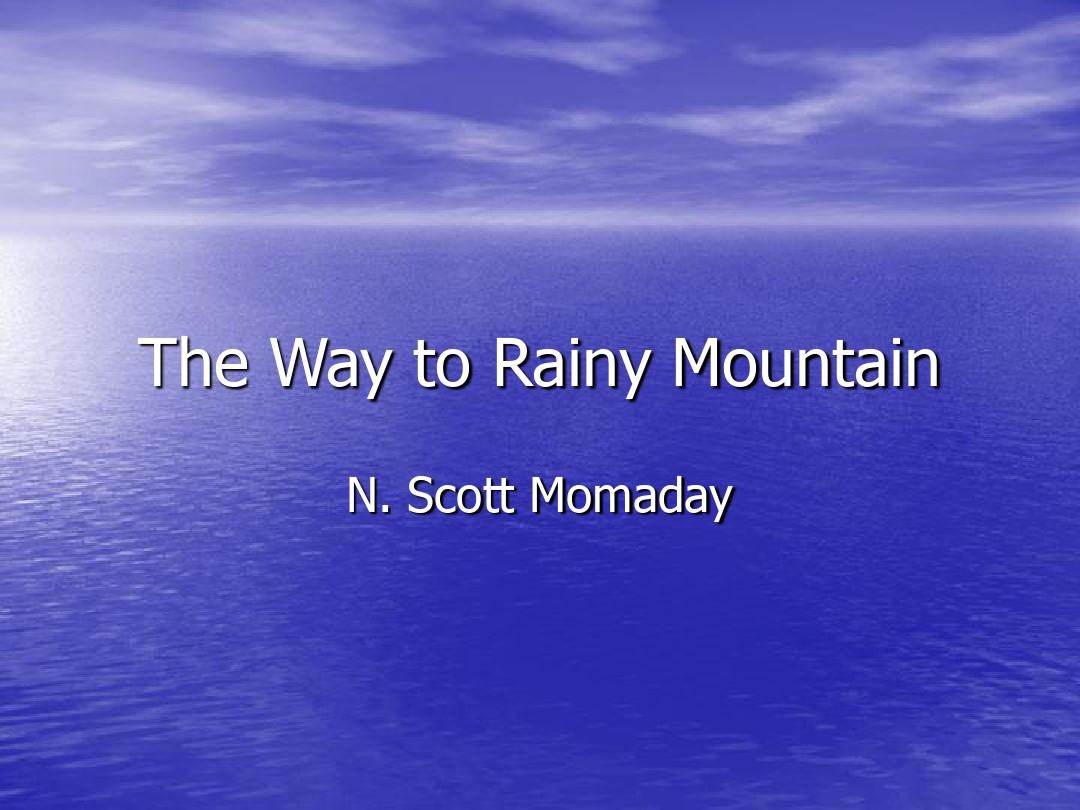 lesson9 The Way to Rainy Mountain(雨山行)