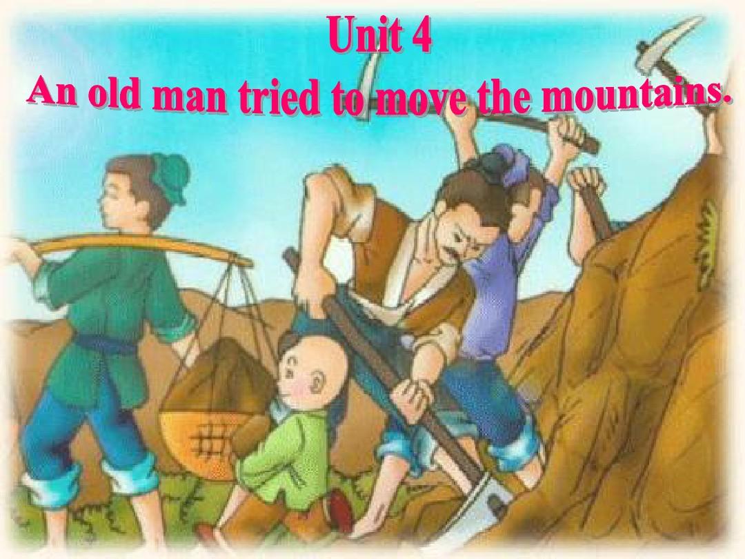 2014 新人教版 Unit 6 An old man tried to move the mountains Section_A_3