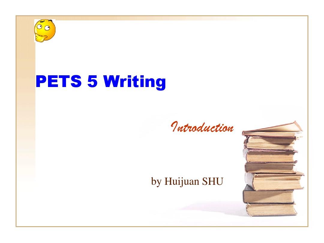 PETS 5 Writing.Introduction