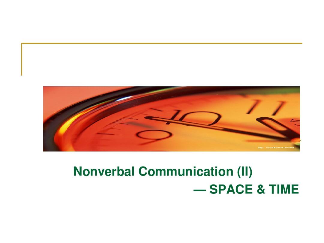 跨文化交际Nonverbal language time& space