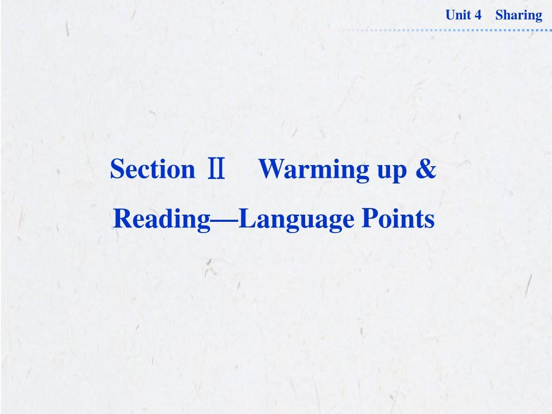 Unit4SectionⅡWarming Up & Reading-Language Points