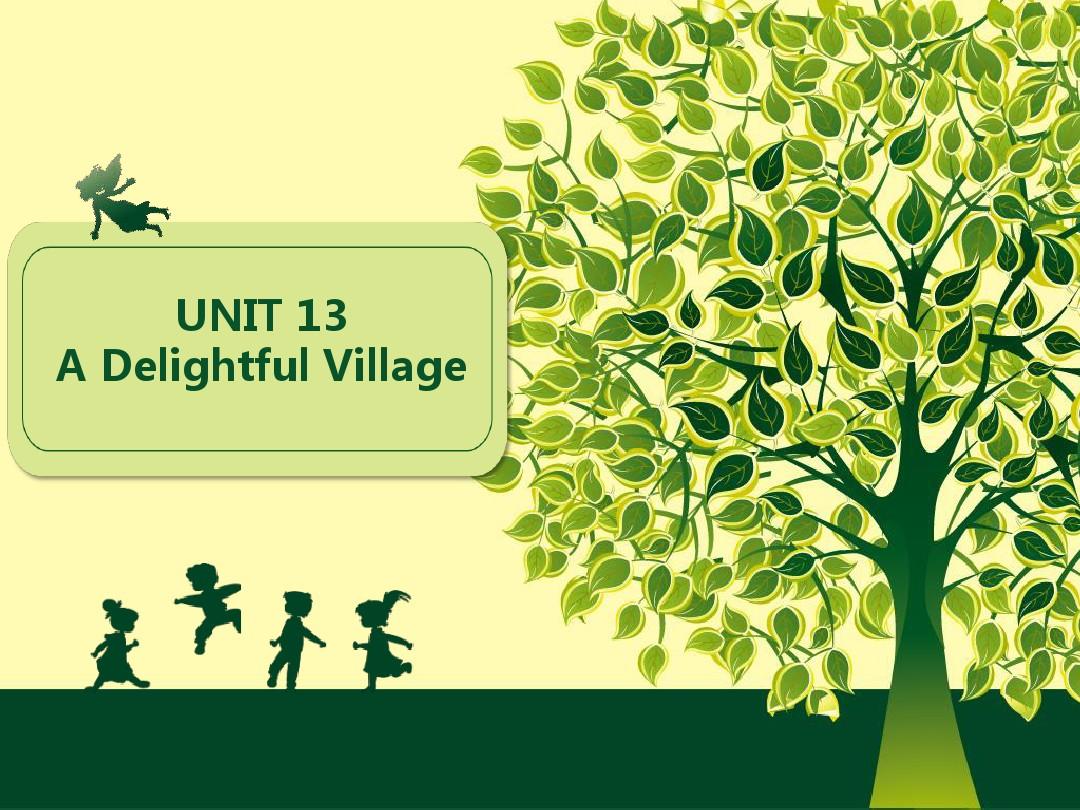 综合英语Unit 13 A Delightful Village