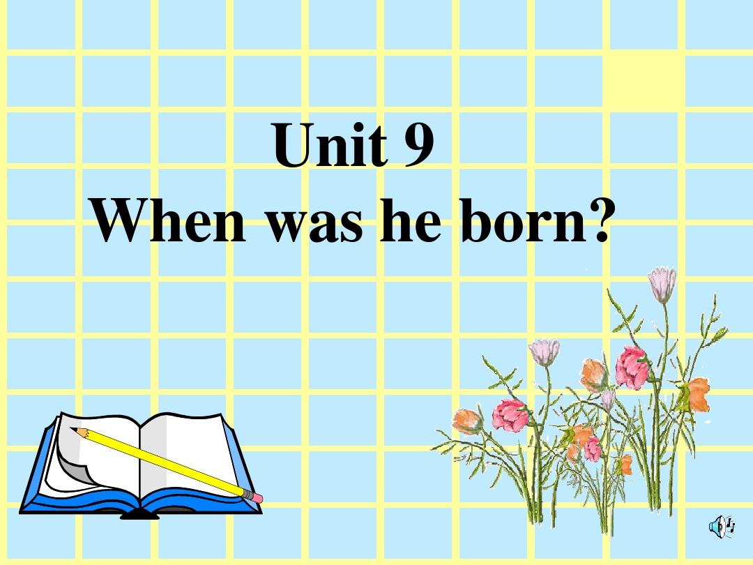 八年级英语When-was-he-born课件9