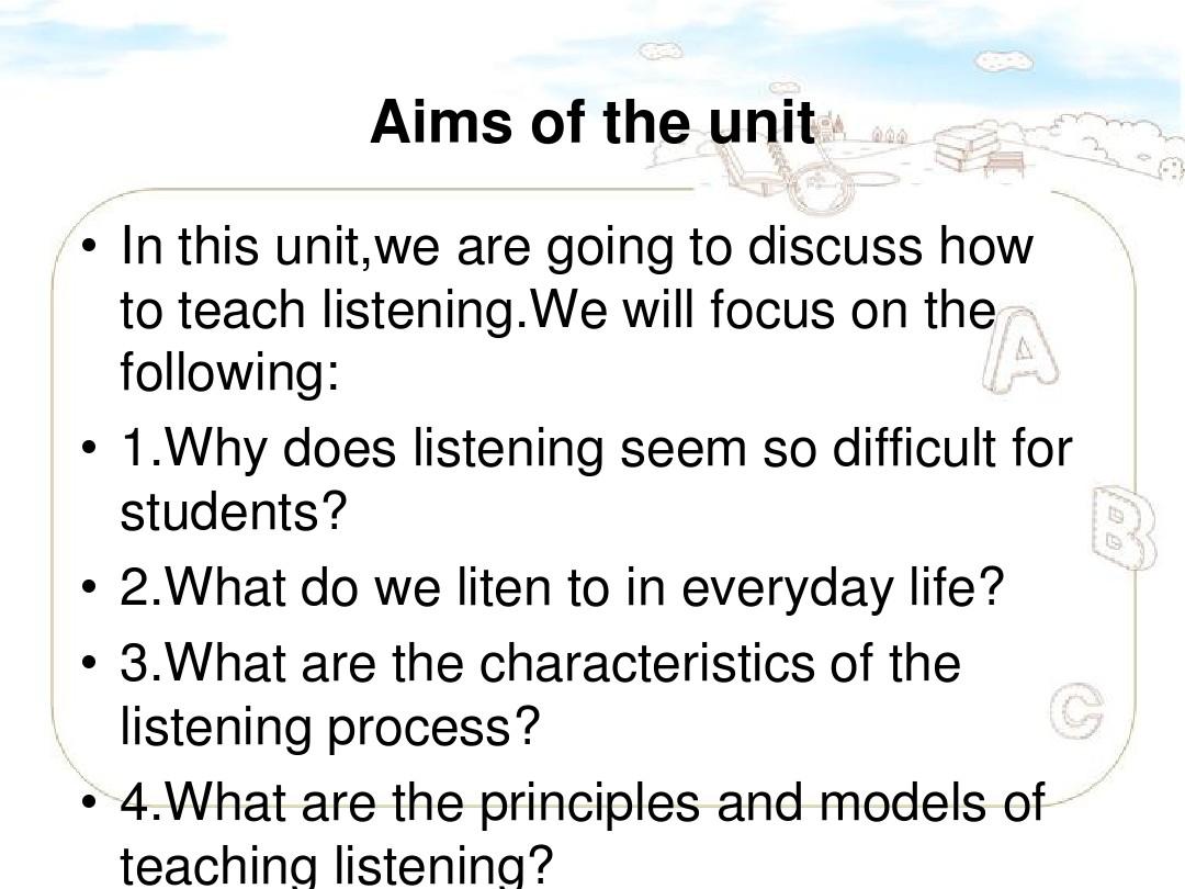 英语教学法Unit9 Teaching listening