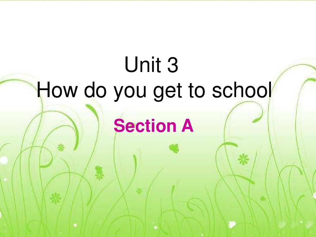 最新人教新目标版七年级英语下册Unit3 How do you get to school Section A 1a-1c公开课课件