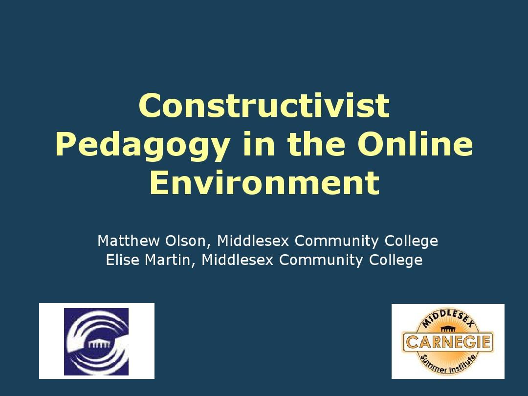 Constructivist Pedagogy in the Online Environment