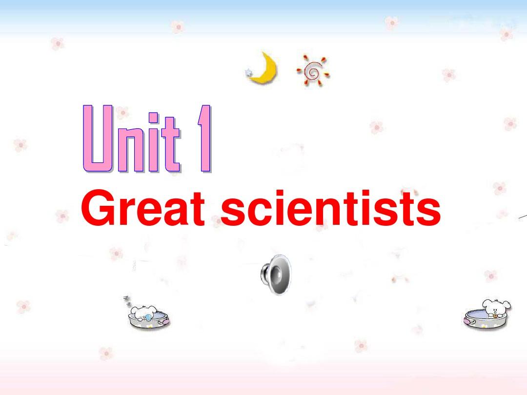 人教新课标必修五_Unit_1_Great_scientists-warming_up_and_reading[课件](1)