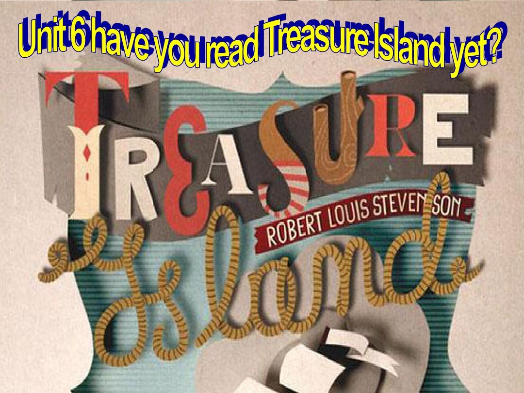 八年级上Unit6have you read Treasure Island yetSection A 1