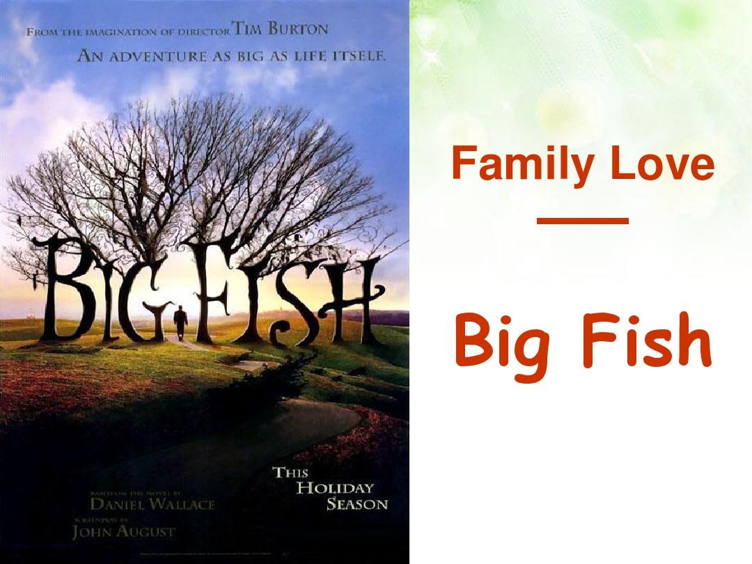 Big Fish—Family love,英语presentation