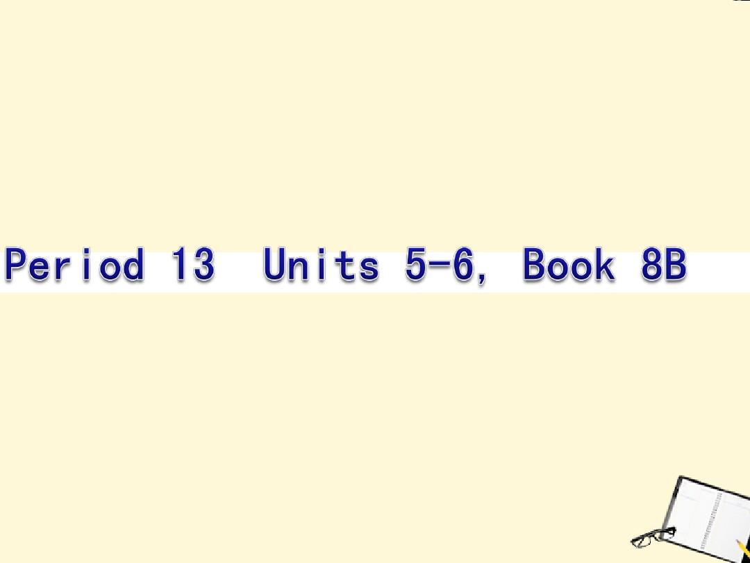 中考英语复习Book 8B Units 5-6