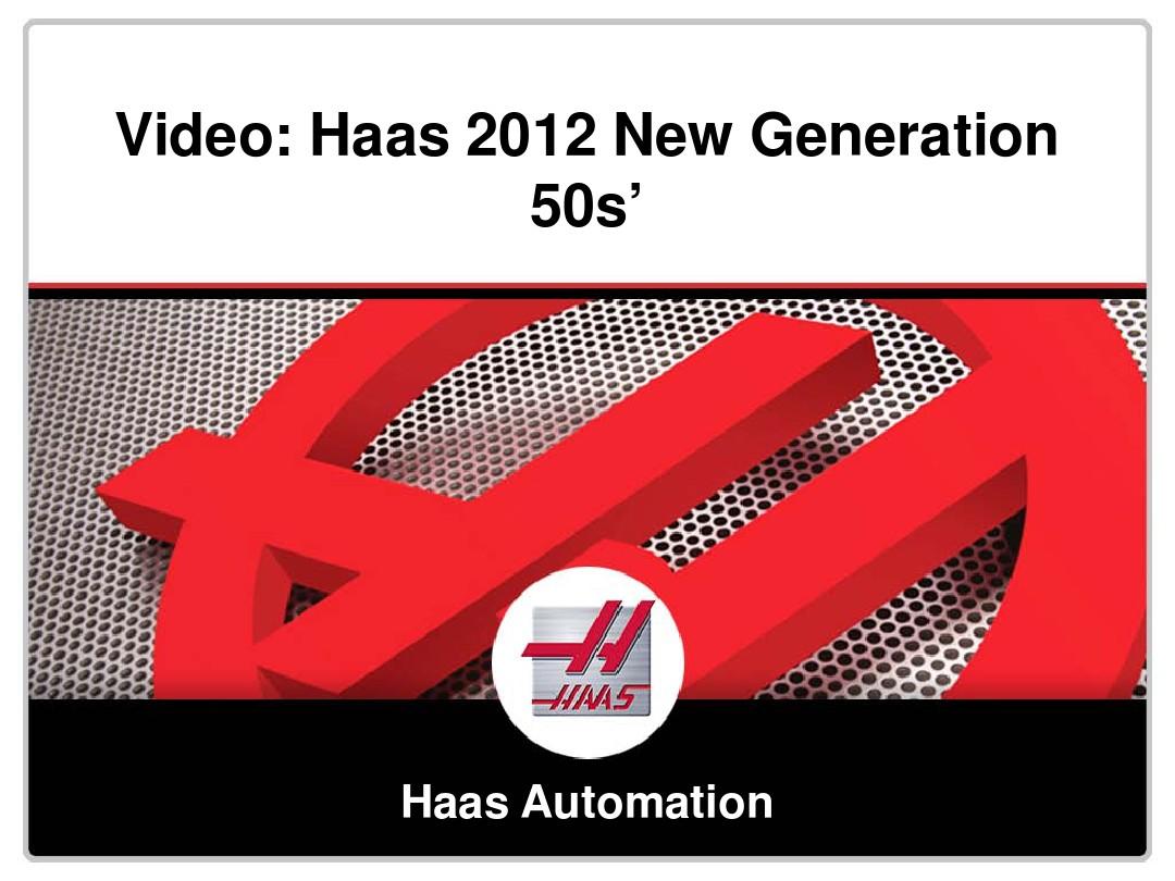 N-1-1 哈斯自动化公司介绍、历史、哈斯之道(Haas Introduction, History and Way)